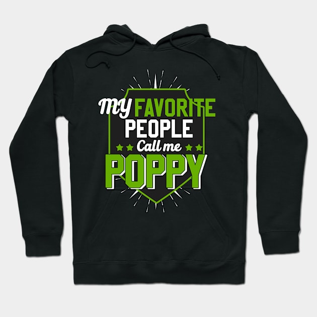 My favorite people call me poppy Hoodie by LaurieAndrew